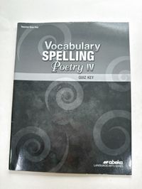 Abeka Vocabulary Spelling Poetry IV Teacher Quiz Key