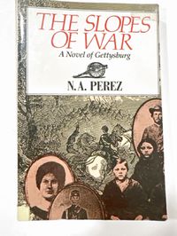 The Slopes of War: A Novel of Gettysburg