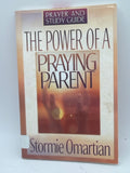 The Power of a Praying Parent Prayer and Study Guide