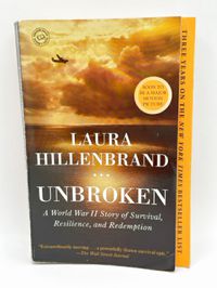 Unbroken: A World War II Story of Survival, Resilience, and Redemption