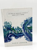 Prevail: 365 Days of Enduring Strength from God's Word