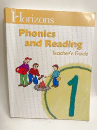 Horizons Phonics and Reading Teacher's Guide 1