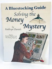 A Bluestocking Guide Solving the  Money Mystery