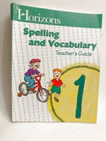 Horizons Spelling & Vocabulary 1 Teacher's Guide