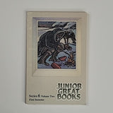Junior Great Books Series 6 - First Semester Volume 1