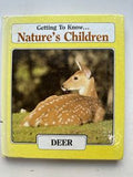 Getting to Know....Nature's Children Deer & Rabbits