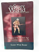 Story of the World Volume 4: The Modern Age Textbook