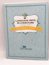 The Good and The Beautiful Language Arts & Literature Level Five Answer Key