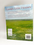 Laura's Little Houses: A Guide to the Laura Ingalls Wilder Historic Sites