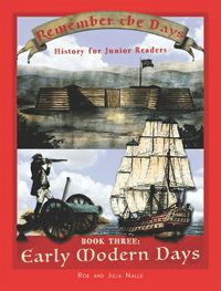 BiblioPlan Early Modern Days Book Three: Remember the Days