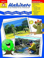 Science Works for Kids: Habitats 1-3