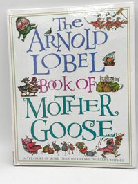 The Arnold Lobel Book of Mother Goose