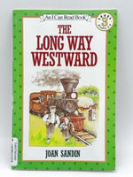 An I Can Read Book: The Long Way Westward Level 3