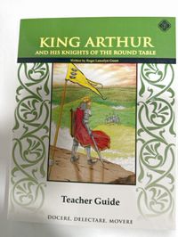 King Arthur and His Knights of the Round Table Teacher Guide