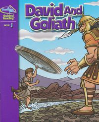 Guided Beginning Reader: Level J, David and Goliath