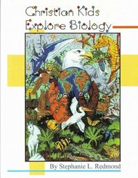 Christian Kids Explore Biology