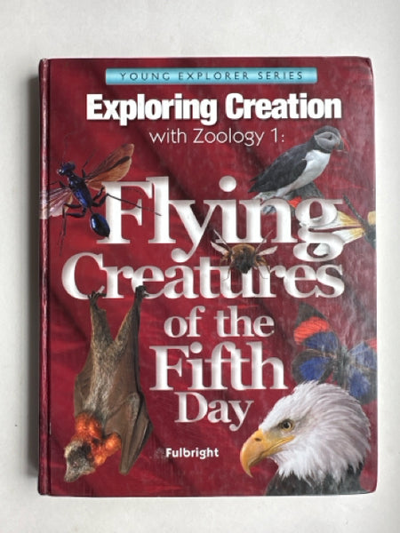 Exploring Creation with Zoology 1: Flying Creatures of the Fifth Day