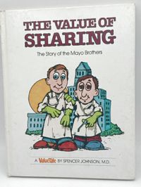 The Value of Sharing: The Story of the Mayo Brothers
