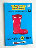 Sing, Spell, Read & Write Phonetic Storybook Reader #13