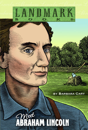 Meet Abraham Lincoln : Landmark Book