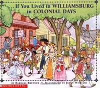 If You Lived in Colonial Williamsburg in Colonial Days