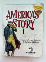 America's Story 1: From the Ancient Americas to the Great Gold Rush