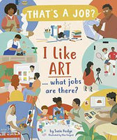 That's A Job I Like Art...What Jobs Are There?
