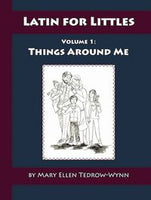 Latin for Littles Volume 1: Things Around Me