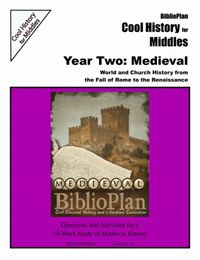 BiblioPlan Cool History for  Middles Year Two:Medieval