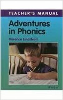 Adventures in Phonics Level A: Teacher's Manual