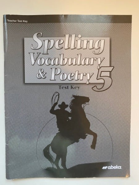 Spelling, Vocabulary & Poetry 5 Test Key