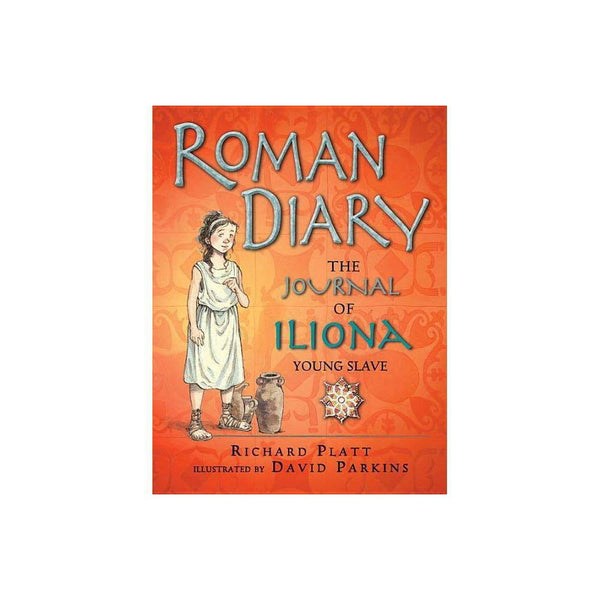 Roman Diary: the Journal of Iliona Young Slave
