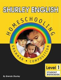 Shurley English Homeschooling Level 1 - Student Workbook