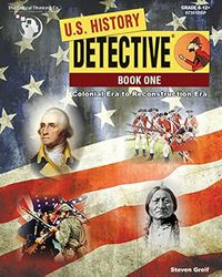 U.S. History Detective Book One: Colonial Era to Reconstruction Era