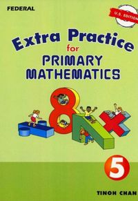 Extra Practice for Primary Mathematics 5 U.S. Edition