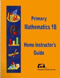 Primary Mathematics 1B Home Instructor's Guide (U.S. Edition)