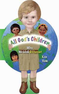 All God's Children: Why We Look Different