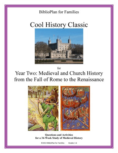 BiblioPlan for Families Cool History Classic Year 2: Medieval