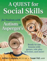 A Quest for Social Skills for Students with Autism or Asperger's with CD