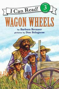 I Can Read! Wagon Wheels Level 3