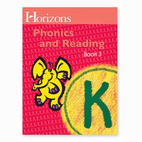 Horizons Phonics and Reading K Student Book 3