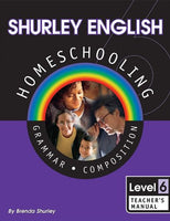 Shurley English Homeschooling Level 6 Teacher's Manual