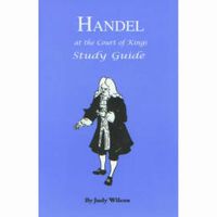 Handel at the Court of Kings Study Guide