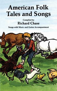 American Folk Tales and Songs