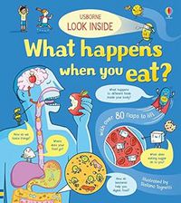 Usborne Look Inside: What Happens When You Eat?