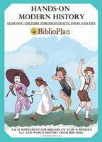 BiblioPlan Hands-On Modern History Year Four: Modern