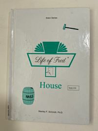 Life of Fred: House Book 10