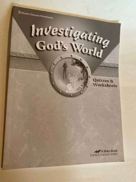 Investigating God's World - Quizzes/Worksheets