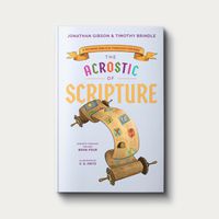 A Rhyming Theology for Kids: The Acrostic of Scripture, Book Four