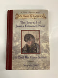 My Name is America: The Journal of James Edmond Pease